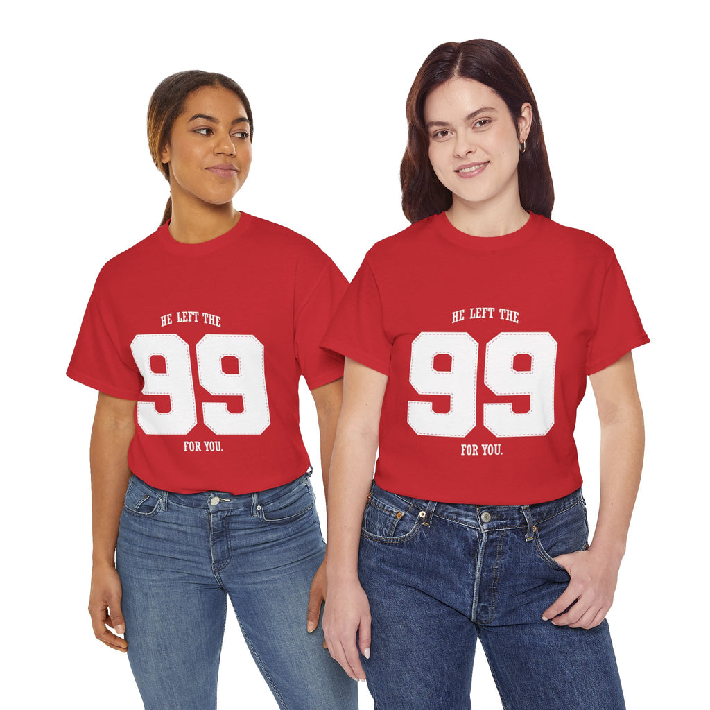 99 Sports Jersey Tee — "He Left The 99 For You" Vintage Athletic Shirt