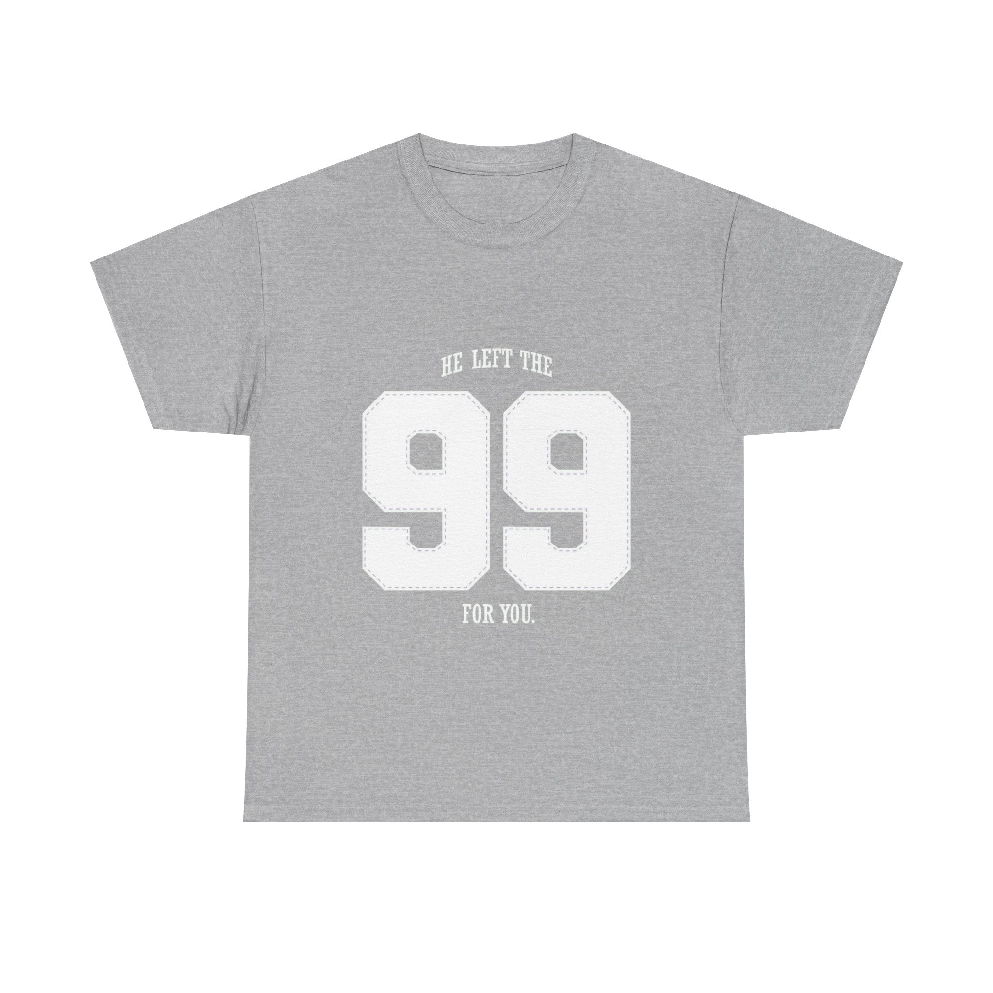 99 Sports Jersey Tee — "He Left The 99 For You" Vintage Athletic Shirt
