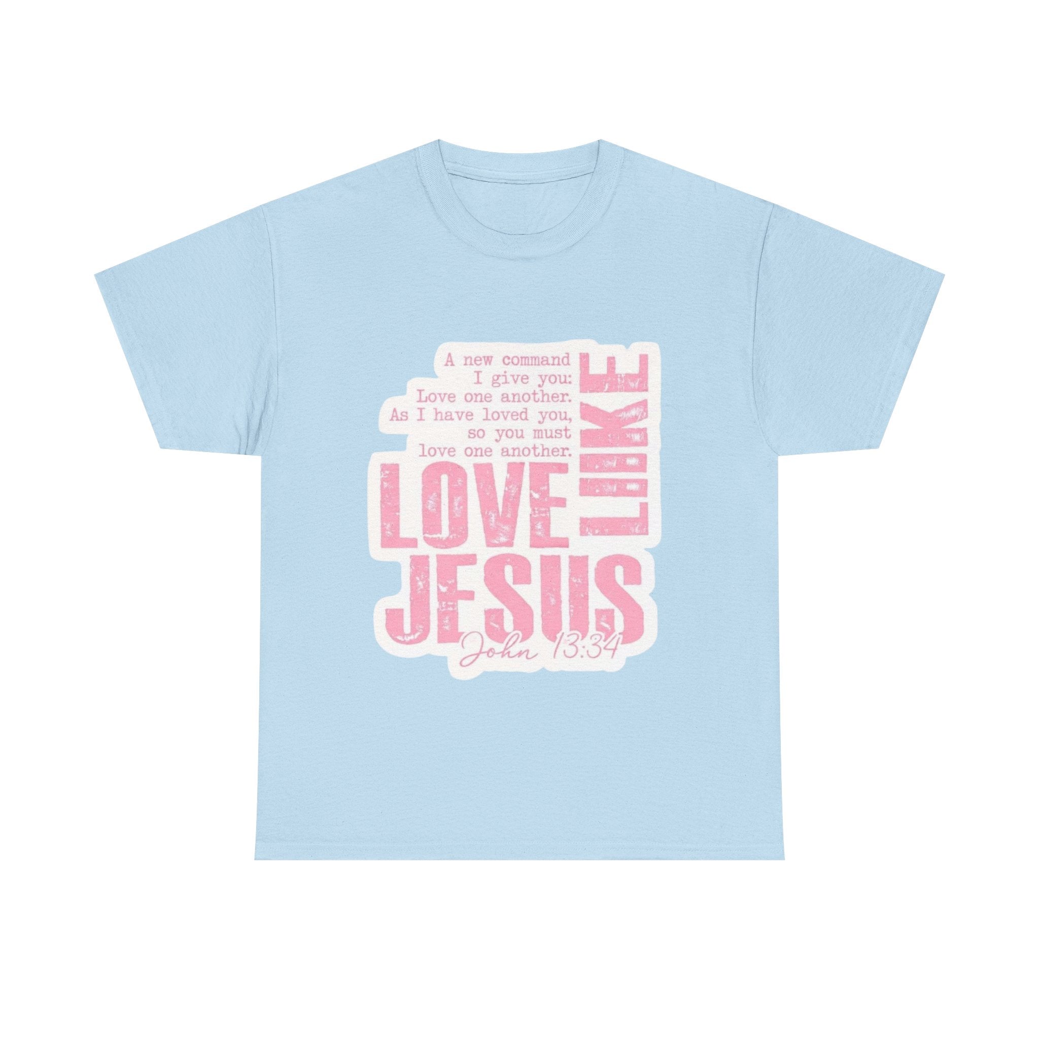 Love Jesus Pink Scripture T-Shirt — John 15:9 Faith Tee