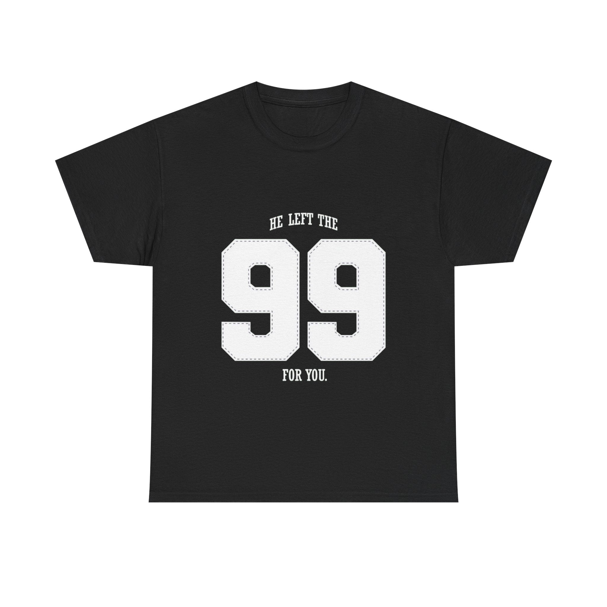 99 Sports Jersey Tee — "He Left The 99 For You" Vintage Athletic Shirt