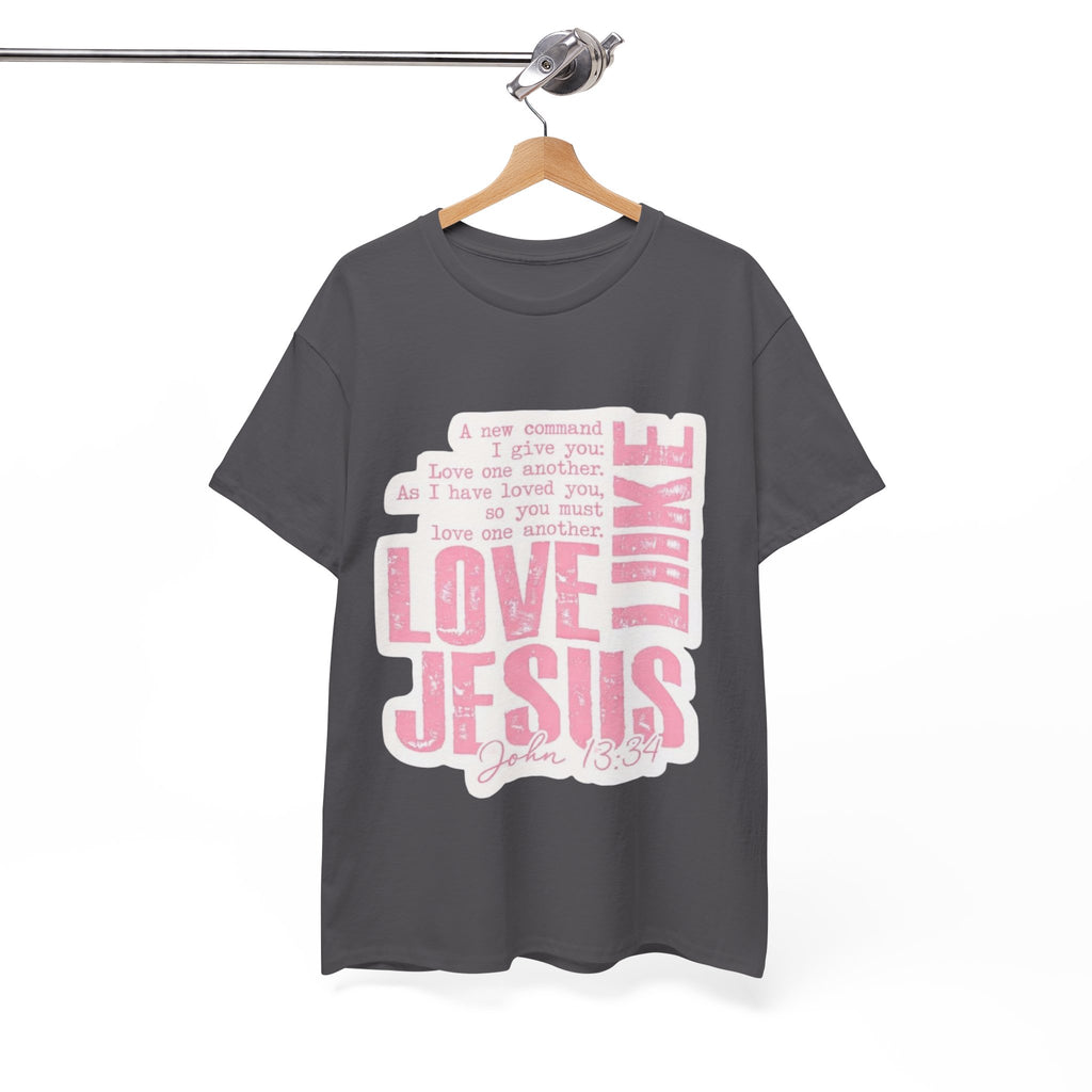 Love Jesus Pink Scripture T-Shirt — John 15:9 Faith Tee